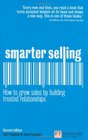 Smarter Selling How to grow sales by building trusted relationships