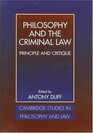 Philosophy and the Criminal Law  Principle and Critique