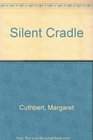THE SILENT CRADLE