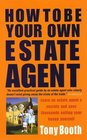 How to Be Your Own Estate Agent