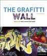 The Graffiti Wall: Street Art from Around the World