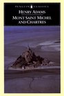 Mont Saint Michel and Chartres (Penguin Classics)
