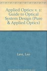 Applied Optics A Guide to Optical System Design