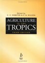 Agriculture in the Tropics