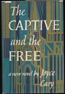 Captive and the Free