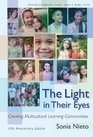 The Light in Their Eyes Creating Multicultural Learning Communities 10th Anniversary Edition