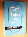 Faith Hope and Love