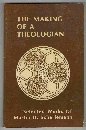 The Making of a Theologian Selected Works of Martin H Scharlemann