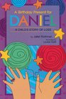 A Birthday Present for Daniel A Child's Story of Loss