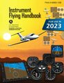 Instrument Flying Handbook FAAH808315B  IFR Pilot Flight Training Study Guide