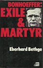 Bonhoeffer exile and martyr