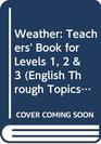 Weather Teachers' Book for Levels 1 2  3