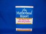 The Motherhood Report How Women Feel About Being Mothers