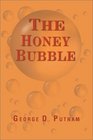 The Honey Bubble