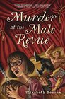 Murder at the Male Revue (A Bucket List Mystery)