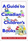 A Guide to Canadian Children's Books in English