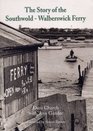 The Story of the SouthwoldWalberswick Ferry