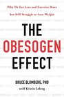 The Obesogen Effect: Why We Eat Less and Exercise More but Still Struggle to Lose Weight