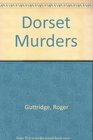Dorset Murders County Murders  Mysteries