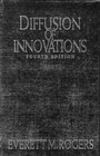 DIFFUSION OF INNOVATIONS 4TH ED