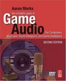 The Complete Guide to Game Audio Second Edition For Composers Musicians Sound Designers Game Developers