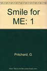 Smile for ME 1