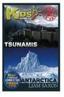 A Smart Kids Guide To TSUNAMIS AND ANTARCTICA A World Of Learning At Your Fingertips