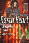 Rasta Heart A Journey Into One Love