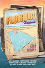 Florida Happens Tales of Mystery Mayhem and Suspense from the Sunshine State