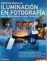 Principios basicos de iluminacion en fotografia / Basic Principles of Lighting in Photography