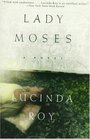 Lady Moses  A Novel