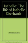 Isabelle the Life of Isabelle Eberhardt