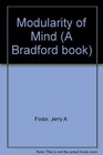 The Modularity of Mind An Essay on Faculty Psychology
