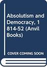 Absolutism and Democracy 181452