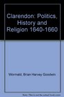 Clarendon  Politics History and Religion 16401660