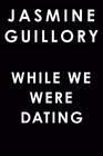 While We Were Dating