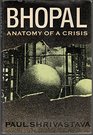 Bhopal Anatomy of Crisis