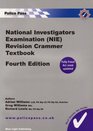 National Investigators Examination  Revision Crammer Textbook 2009