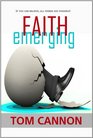 FAITH Emerging If you can believe all things are possible