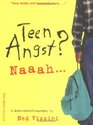 Teen Angst Naaah A QuasiAutobiography