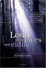 Lord of Elves And Eldils Fantasy And Philosophy in Cs Lewis And Jrr Tolkien