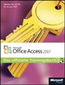 Microsoft Office Access 2007  Das offizielle Trai