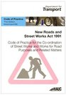 Code of Practice for the Coordination of Street Works and Works for Road Purposes and Related Matters Revised July 2009