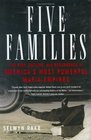 Five Families  The Rise Decline and Resurgence of America's Most Powerful Mafia Empires