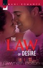 The Law of Desire (Kimani Romance, No 119)