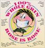 100 Whole Grin Rose is Rose A Collection of Rose is Rose Comics