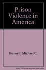 Prison Violence in America