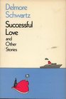 Successful Love and Other Stories