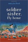 Soldier Sister Fly Home