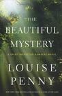 The Beautiful Mystery (Chief Inspector Gamache, Bk 8) (Large Print)